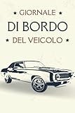 Giornale di Bordo del Veicolo: Pagine a Colori | Giornale di Bordo...