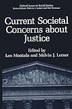 Current Societal Concerns about Justice (Critical Issues in Social Justice)