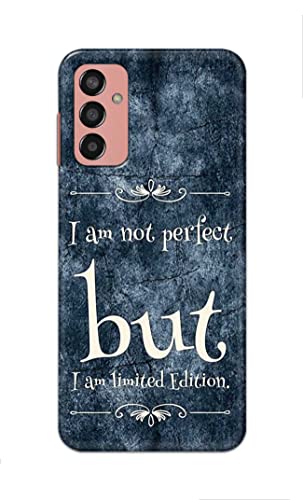 Image of Printed Hard Back Cover Case for Samsung Galaxy F13 4G Back Cover (I Am Not Perfect I Am Limited Edition) -1803