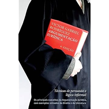 Capa do livro Argumentação jurídica: Técnicas de persuasão e lógica informal