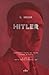 Il Dossier Hitler. La Biografia Segreta Del FüHrer Ordinata Da Stalin - 3