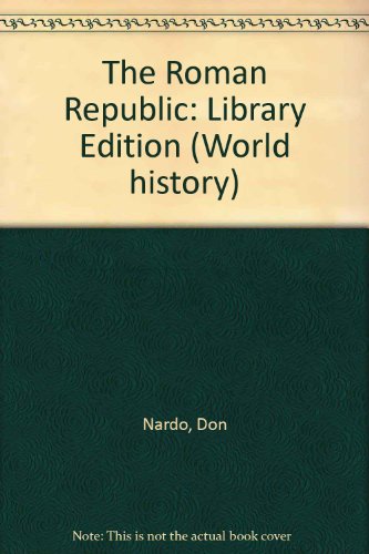 The Roman Republic (World History)