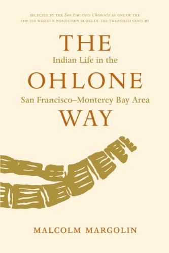 The Ohlone Way: Indian Life in the San Francisco-Monterey Bay Area