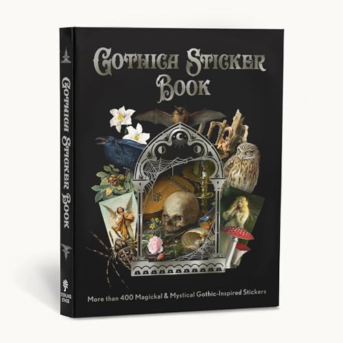 Gothica Sticker Book: More than 400 Mysterious & Mystical Gothic-Inspired Stickers (Mystical Sticker Book)