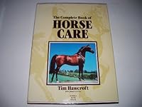 The Complete Book of Horse Care - Illustrated B0035NQ2G0 Book Cover