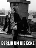  Berlin um die Ecke