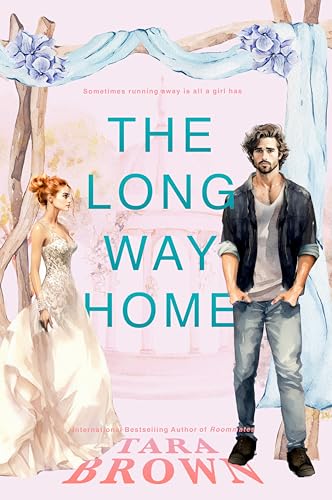 The Long Way Home: A Standalone Second Chance Romance
