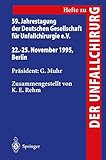 59. Jahrestagung der Deutschen Gesellschaft für Unfallchirurgie e.V.: 22.–25. November 1995, Berlin (Hefte zur Zeitschrift 'Der Unfallchirurg', 257) (German Edition)