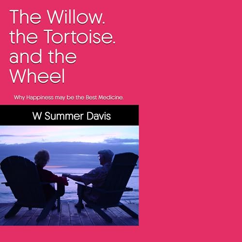 The Willow, the Tortoise, and the Wheel by W Sumner Davis episode artwork