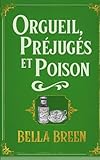 Orgueil, Préjugés et Poison (La Série du Poison, Band 1)