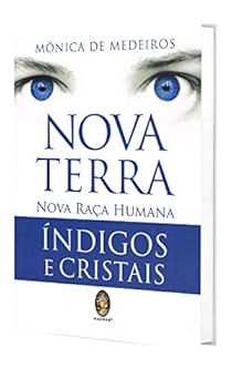 Paperback Nova Terra, Nova Raça Humana Índigos e Cristais [Portuguese] Book