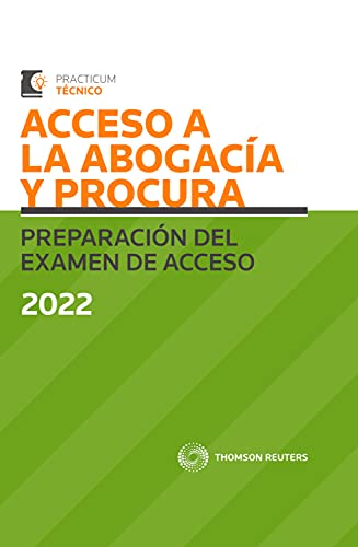 Acceso a la Abogacía y Procura. Preparación del examen de acceso 2022 (Practicum) (Spanish Edition)