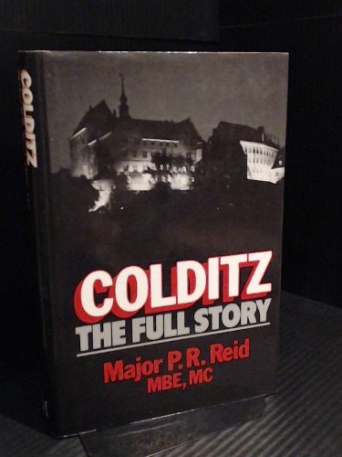 Colditz: The Full Story by P. R. Reid (1984-11-01) B01K94CHSY Book Cover