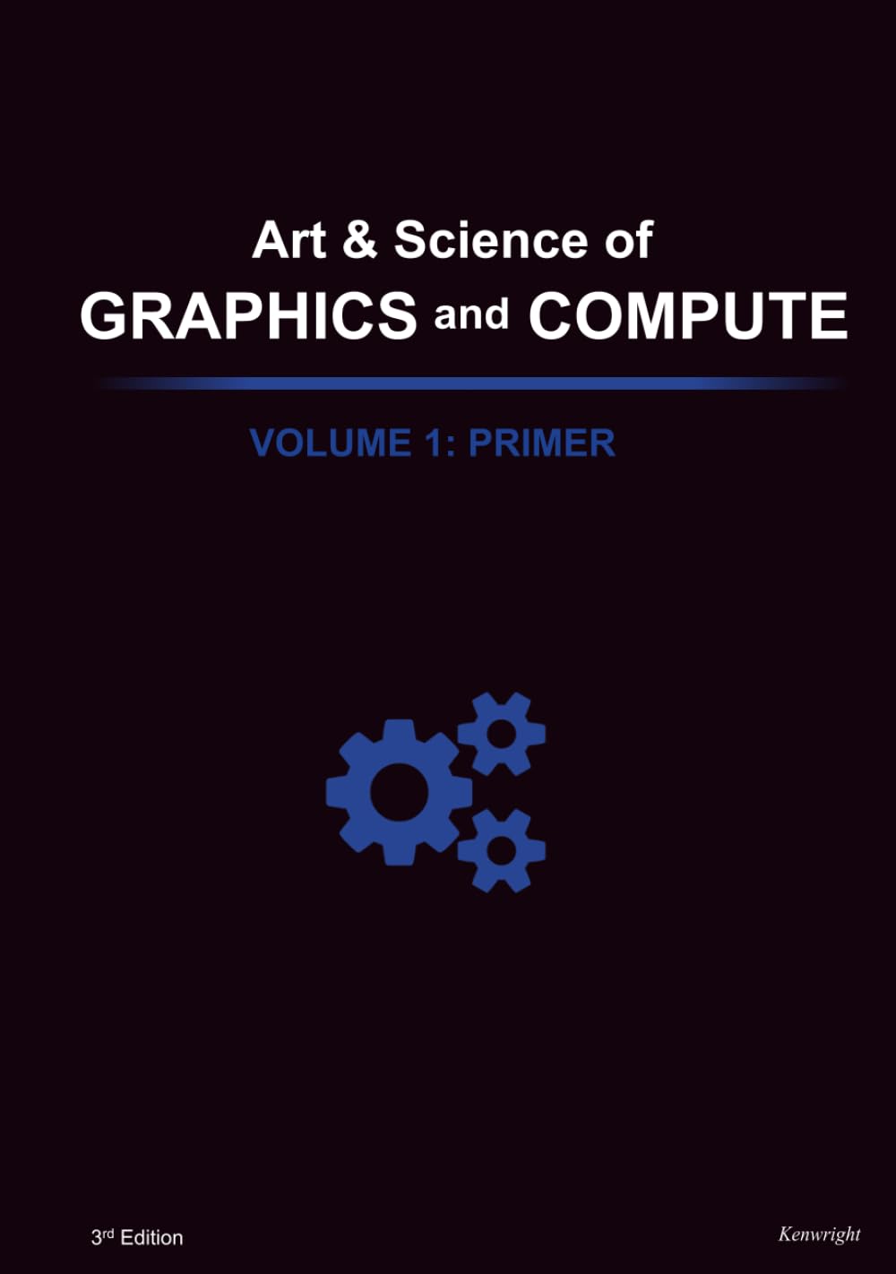 Art & Science of Graphics and Compute - Volume 1: Primer
