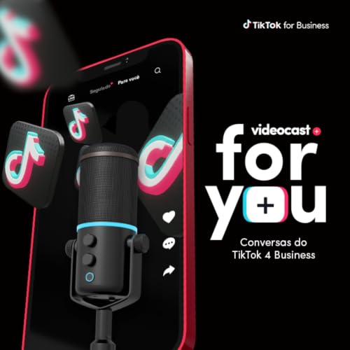 『TikTok For You: Conversas do TikTok For Business para bombar sua marca.』のカバーアート