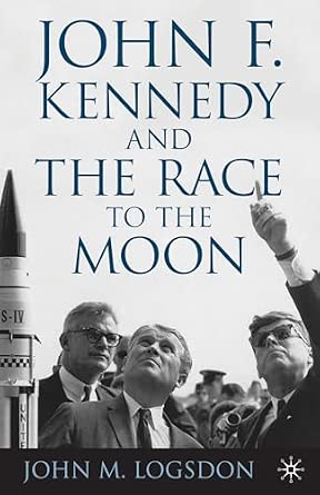 John F. Kennedy and the Race to the Moon 2010th Edition book cover