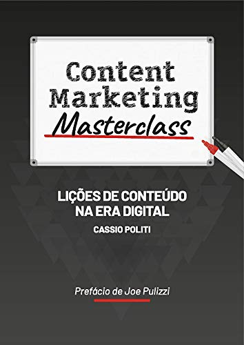 Content Marketing Masterclass: Lições de Conteúdo na Era Digital