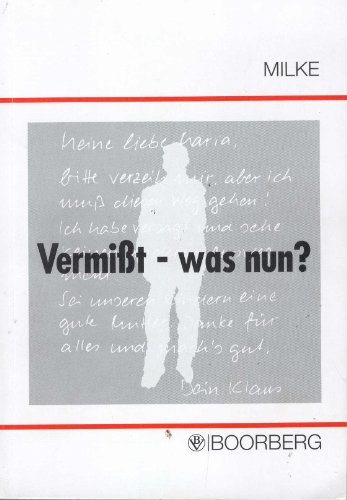 Vermißt - was nun?