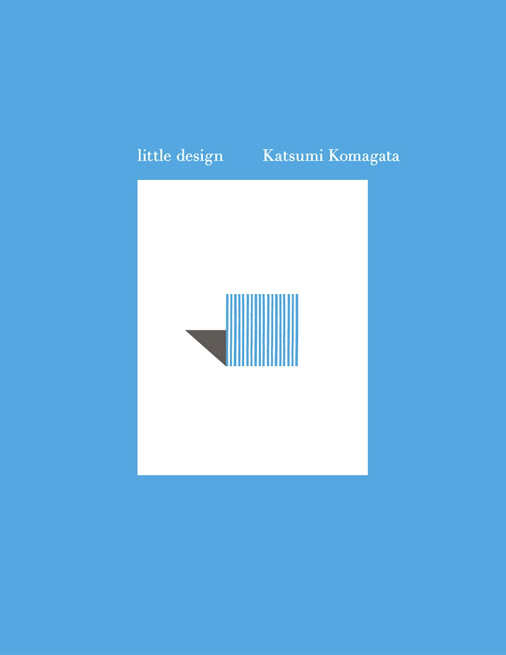 駒形克美作品　３点 小さなデザイン 駒形克己展（板橋区立美術館）｜美術手帖