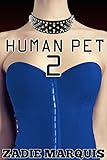  EROTICA: HUMAN PET 2: Love Your Master (English Edition)
