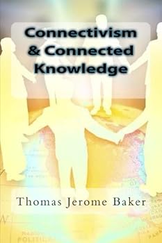 Paperback Connectivism & Connected Knowledge: A Personal Journey Book