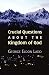 Crucial Questions About the Kingdom of God