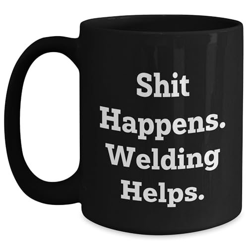 Welding Humor Black Coffee Mug for Birthday Unique Gifts from Friends to Coworkers, Funny Quote 