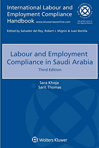 Labour And Employment Compliance In Saudi Arabia (International Labour And Employment Compliance Handbook) #TOP9