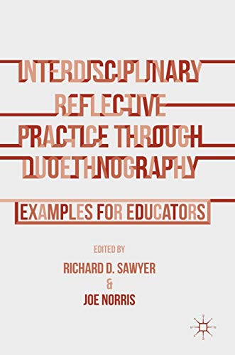 Interdisciplinary Reflective Practice through Duoethnography: Examples for Educators view 2