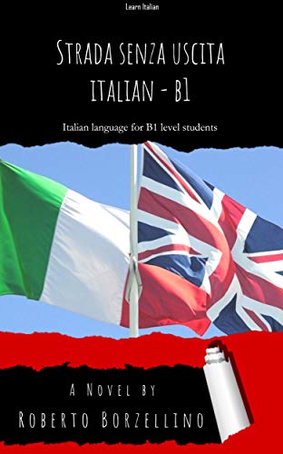 STRADA SENZA USCITA ITALIAN B1 Italian language for B1 level