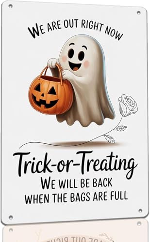 We Are out Right Now Trick or Treating Metal Sign for Homes Home Cafe Porch Front Door Candy Station Schools Community Centers Halloween Events Shops and Parties 8x6 Inch
