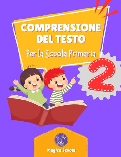  Comprensione del testo: per la Scuola Primaria - 2