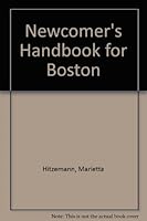 Newcomer's Handbook for Boston 0912301260 Book Cover