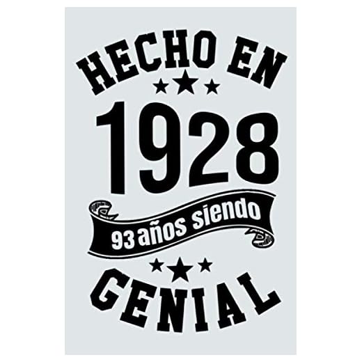 Hecho En 1928, 93 Años Siendo Genial: Idea de regalo de cumpleaños de 93 años, Diario forrado divertido, Cuaderno formato A5 con 120 páginas