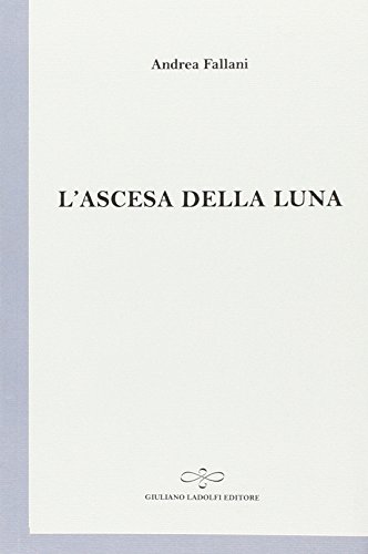 L'ascesa della luna L'ascesa della luna