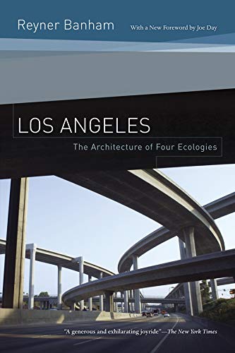 Télécharger Los Angeles – The Architecture of Four Ecologies – Second Edition PDF Ebook En Ligne
