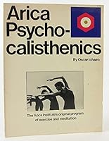 Arica Psycho-calisthenics 0671222376 Book Cover
