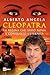 Cleopatra. La Regina Che Sfidò Roma E Conquistò L’Eternità - 3