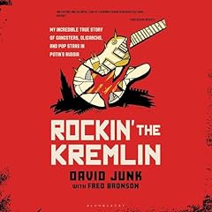 Rockin' the Kremlin Audiolibro Por David Junk, Fred Bronson arte de portada