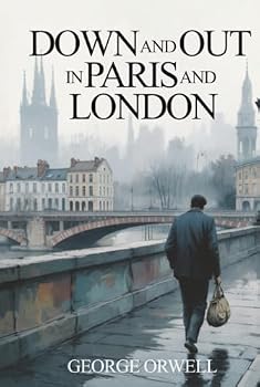 Down and Out in Paris and London