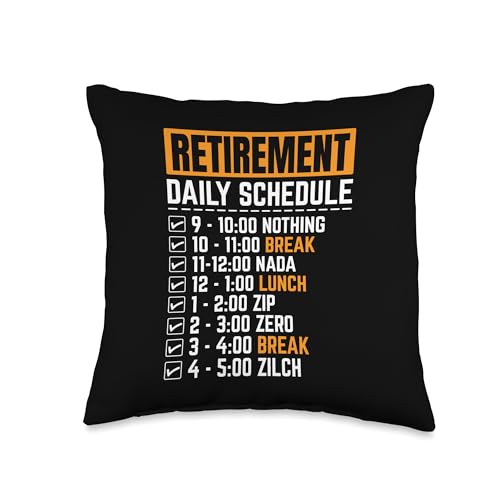 a throw pillow printed with a joke daily schedule for a retired person