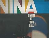 Nina At Town Hall (180 Gram Vinyl)