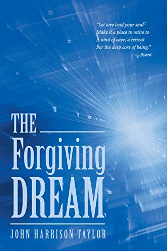 The Forgiving Dream 1504344634 Book Cover