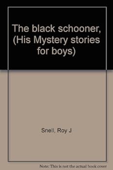 The black schooner, (His Mystery stories for boys)
