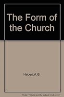 The Form Of The Church B001H39U8C Book Cover