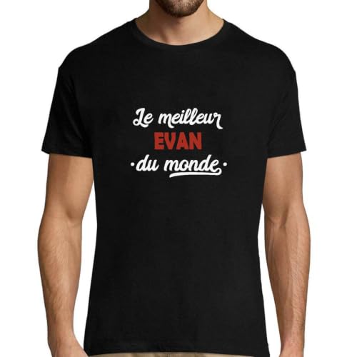 T-Shirt Homme Evan Meilleur du Monde, l'idée cadeau anniversaire papa originale