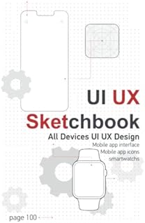 all devises UI UX Design sketchbook: Mobile apps interface, Mobile apps icons, smartwatches