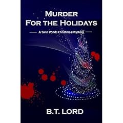 Murder for the Holidays Audiolibro Por B.T. Lord arte de portada