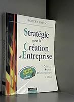 StratÃ©gie pour la CrÃ©ation d'Entreprise : CrÃ©ation Reprise DÃ©veloppement 2100056026 Book Cover