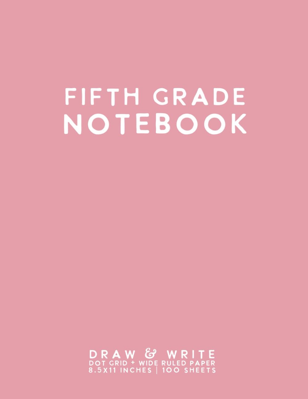 Fifth Grade Notebook: Light Pink Softcover Wide Ruled Composition Journal
